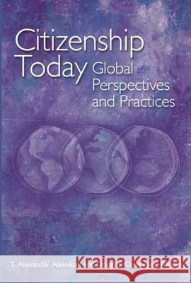 Citizenship Today: Global Perspectives and Practices Aleinikoff, T. Alexander 9780870031847 Carnegie Endowment for International Peace