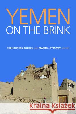 Yemen on the Brink Christopher Boucek Marina Ottaway 9780870032530 Carnegie Endowment for International Peace
