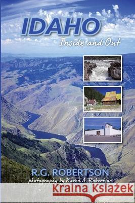 Idaho Inside and Out Robertson Roland G.                      Robertson Karen a. 9780870046377