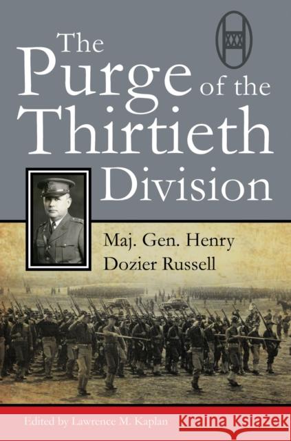 Purge of the Thirtieth Division Russell, Henry D. 9780870210662 US Naval Institute Press