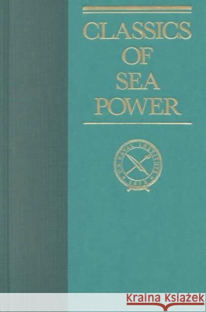 Some Principles of Maritime Strategy Julian Corbett Wayne P. Hughes Eric J. Grove 9780870218804 US Naval Institute Press