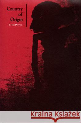 Country of Origin Edgar Du Perron F. Bulhof E. Daverman 9780870234293 University of Massachusetts Press