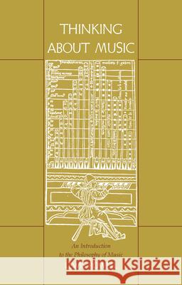 Thinking about Music: An Introduction to the Philosophy of Music Lewis Rowell 9780870234613 University of Massachusetts Press