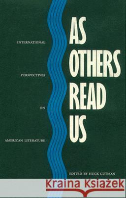 As Others Read Us Huck Gutman 9780870236297