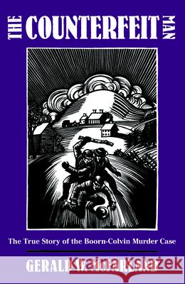 Counterfeit Man: True Story of the Boorn-Colvin Murder Case  9780870238376 University of Massachusetts Press