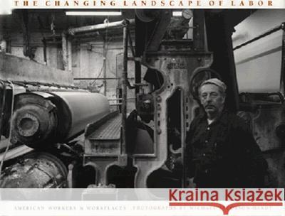 Changing Landscape of Labor Michael Jacobson-Hardy John T. Cumbler Robert E. Weir 9780870239830 University of Massachusetts Press