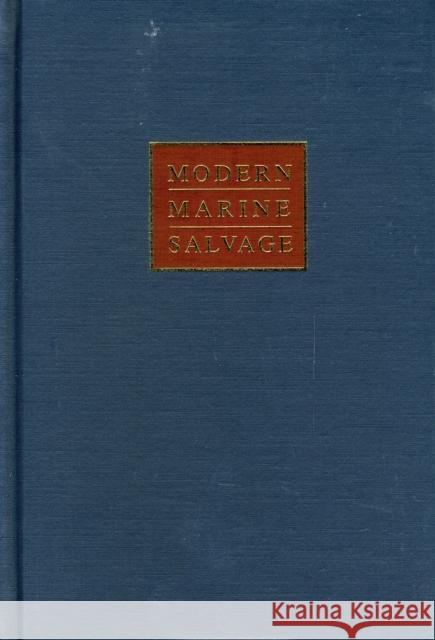 Modern Marine Salvage William I. Milwee 9780870334719 Cornell Maritime Press