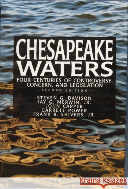 Chesapeake Waters: : Four Centuries of Controversy, Concern, and Legislation Davison, Steven G. 9780870335013 Tidewater Publishers