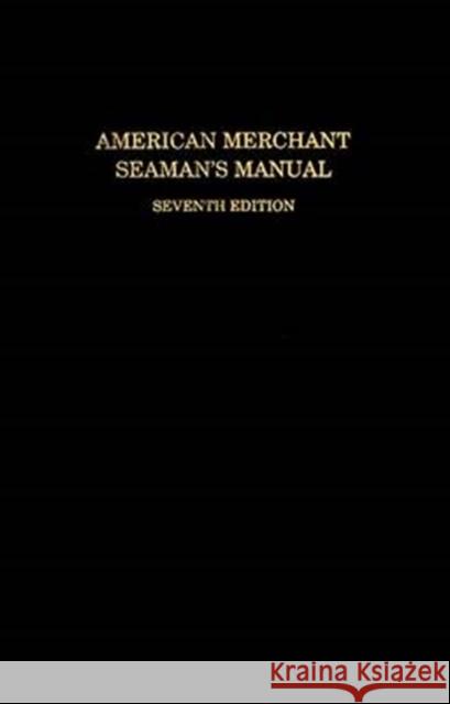 American Merchant Seaman's Manual William B. Hayler John M. Keever Paul M. Seiler 9780870335495 Cornell Maritime Press