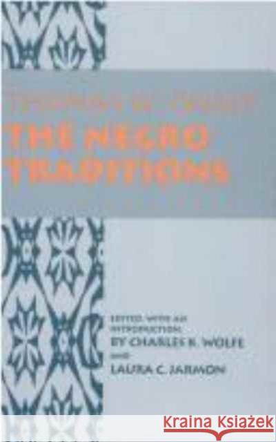 Negro Traditions Thomas W. Talley Laura C. Jarman Charles K. Wolfe 9780870499258