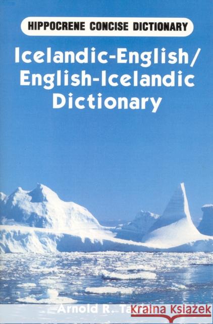 Icelandic-English/English-Icelandic Concise Dictionary Arnold R Taylor 9780870528019 0