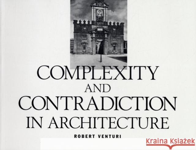 Complexity and Contradiction in Architecture Robert Venturi 9780870702822 Museum of Modern Art