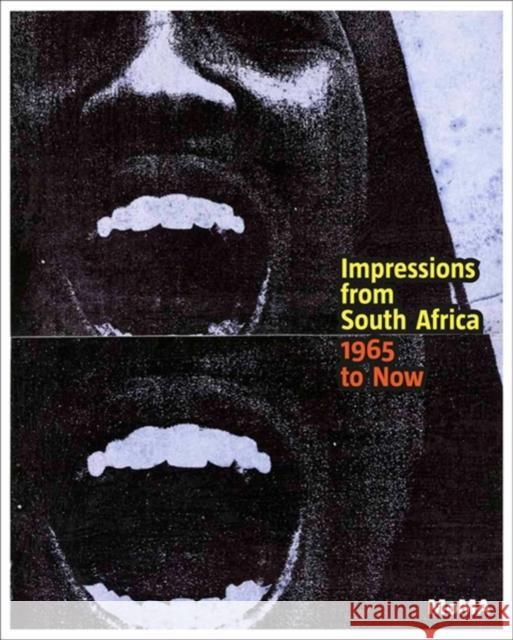 Impressions from South Africa, 1965 to Now: Prints from the Museum of Modern Art Hecker, Judith 9780870707568 Museum of Modern Art
