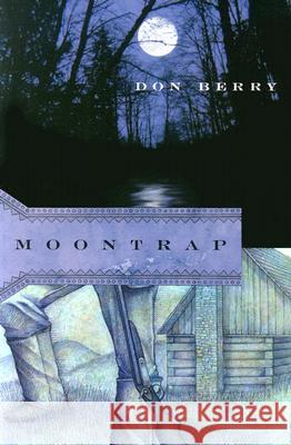 Moontrap Don Berry 9780870710391 Oregon State University Press