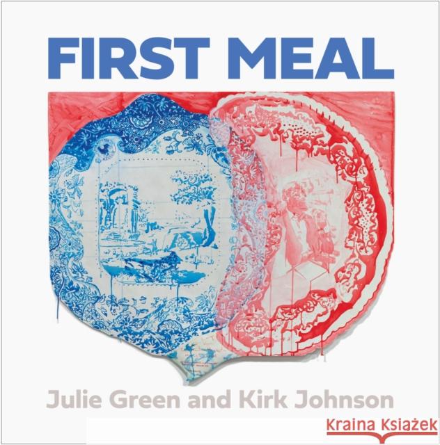 First Meal Kirk Johnson 9780870712456 Oregon State University