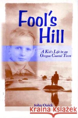 Fool's Hill John Quick 9780870713859