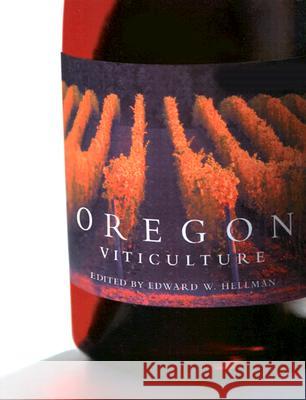 Oregon Viticulture Edward W. Hellman 9780870715549 Oregon State University Press