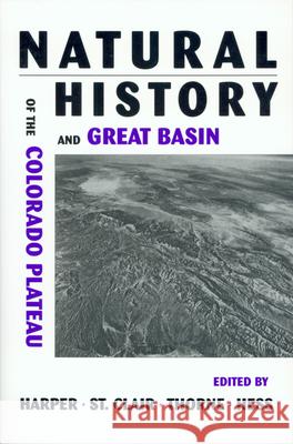 A Natural History of the Colorado Plateau Kimball T. Harper Kate Thorne Wilford M. Hess 9780870815119