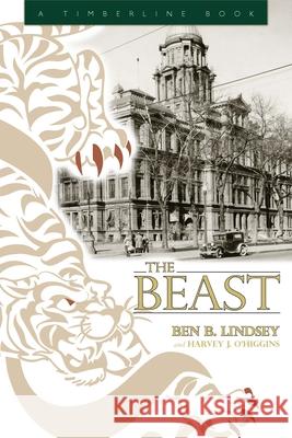 The Beast B. Lindse Harvey J. O'Higgins 9780870819537 University Press of Colorado