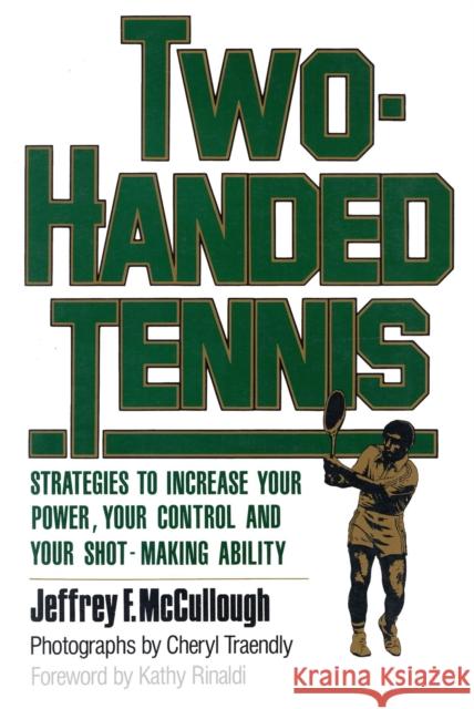 Two-Handed Tennis McCullough, Jeffrey F. 9780871314918 