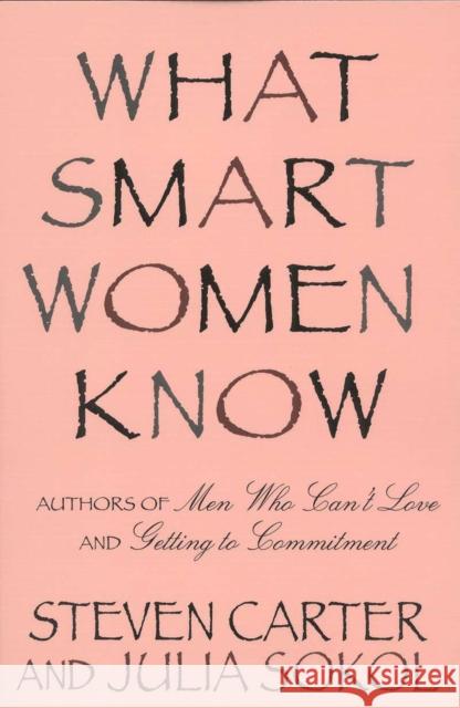 What Smart Women Know, 10th Anniversary Edition Carter, Steven 9780871319067