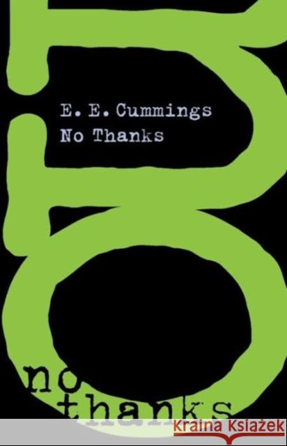 No Thanks E. E. Cummings Richard S. Kennedy George James Firmage 9780871401724 Liveright Publishing Corporation