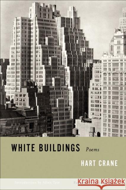 White Buildings Crane, Hart 9780871401793 Liveright Publishing Corporation