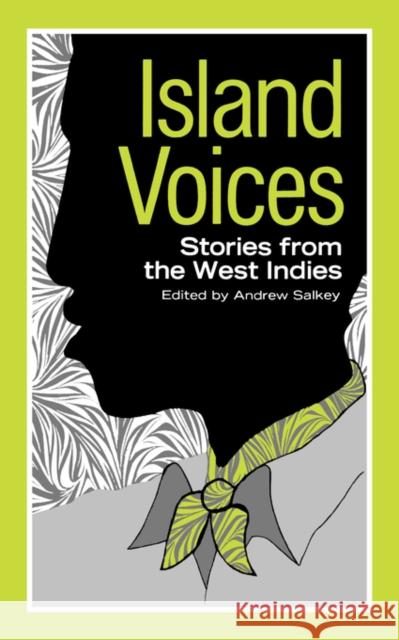 Island Voices: Stories from the West Indies Naipaul, V. S. 9780871402295 Liveright Publishing Corporation