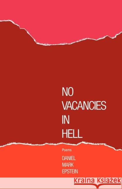 No Vacancies in Hell: Poems Daniel Mark Epstein 9780871402868