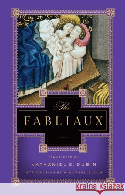 The Fabliaux: A New Verse Translation Dubin, Nathaniel E. 9780871403575 0