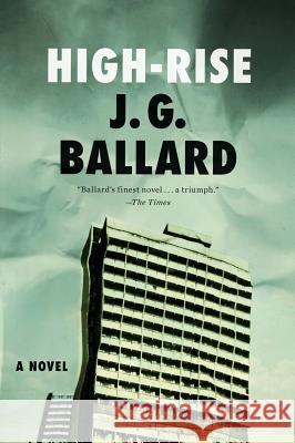 High-Rise J. G. Ballard 9780871404022 Liveright Publishing Corporation