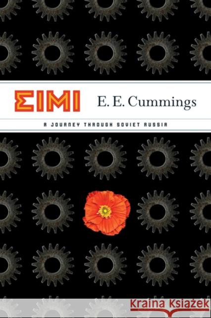 EIMI: A Journey Through Soviet Russia Cummings, E. E. 9780871406521 0
