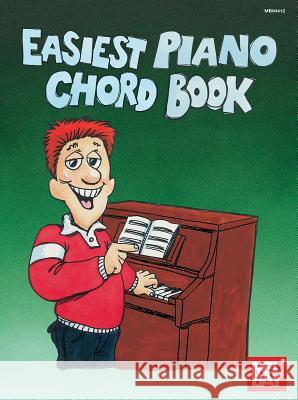 Easiest Piano Chord Book William Bay 9780871669834 Mel Bay Publications,U.S.