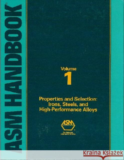 ASM Handbook Vol.1: : Irons, Steels and High-Performance Alloys Rudolf Steiner ASM ASM International 9780871703774 ASM International