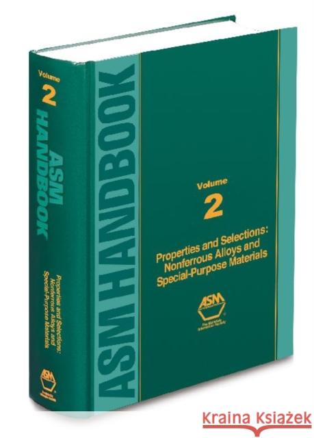 ASM Handbook Vol. 2 : Nonferrous Alloys and Special-Purpose Materials  9780871703781 ASM International
