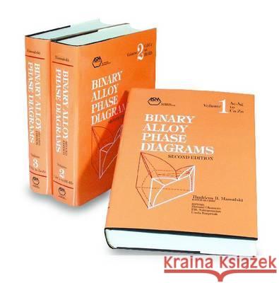 Binary Alloy Phase Diagrams T.B. Massalski etc.  9780871704030 ASM International