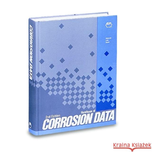 Handbook of Corrosion Data Bruce D. Craig David S. Anderson  9780871705181