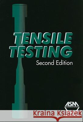 Tensile Testing J. R. Davis Davis JR 9780871708069 ASM International(OH)