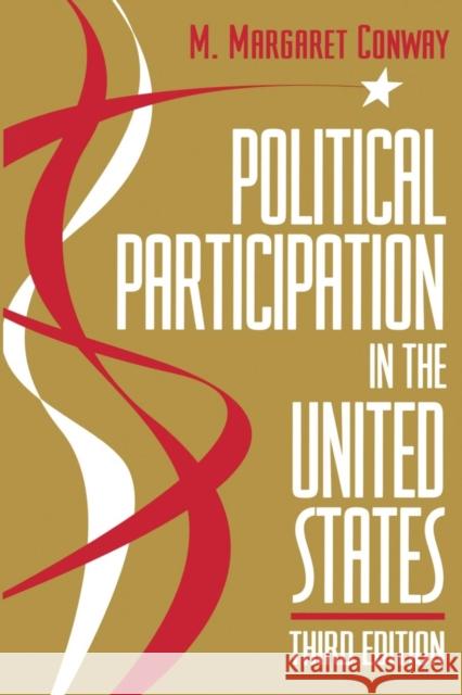 Political Participation in the United States M. Margaret Conway 9780871877925 Congressional Quarterly Books
