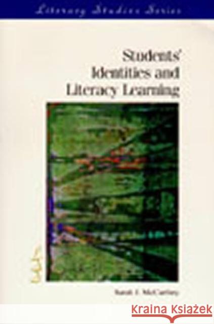 Students' Identities and Literacy Learning Sarah J. McCarthey IRA Sarah J. McCarthey 9780872074460 Taylor & Francis