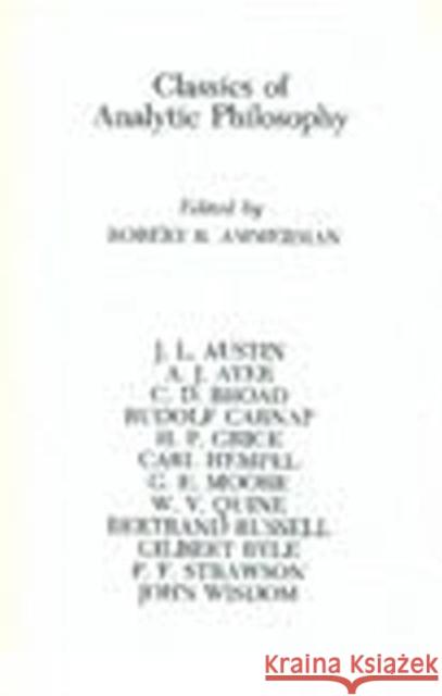 Classics of Analytic Philosophy Robert R. Ammerman 9780872201026