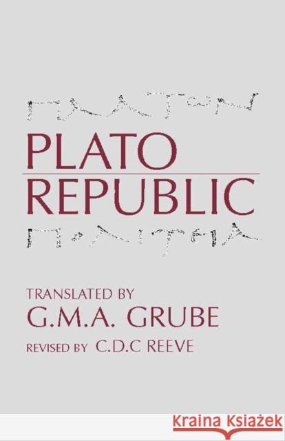 Republic  Plato 9780872201361 Hackett Publishing Co, Inc