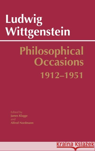 Philosophical Occasions: 1912-1951: 1912-1951 Ludwig Wittgenstein 9780872201545