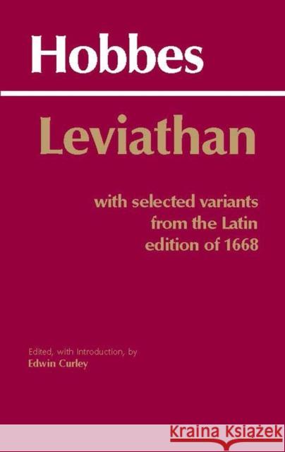 Leviathan: With selected variants from the Latin edition of 1668 Thomas Hobbes 9780872201774 Hackett Publishing Co, Inc