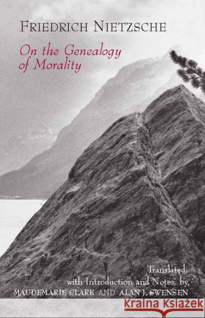 On the Genealogy of Morality: A Polemic Friedrich Nietzsche 9780872202832 0