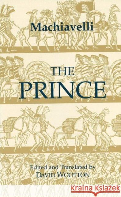 The Prince Niccolo Machiavelli 9780872203174 0