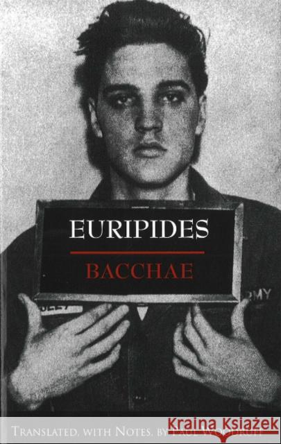 Bacchae Euripides 9780872203921 HACKETT PUBLISHING CO, INC