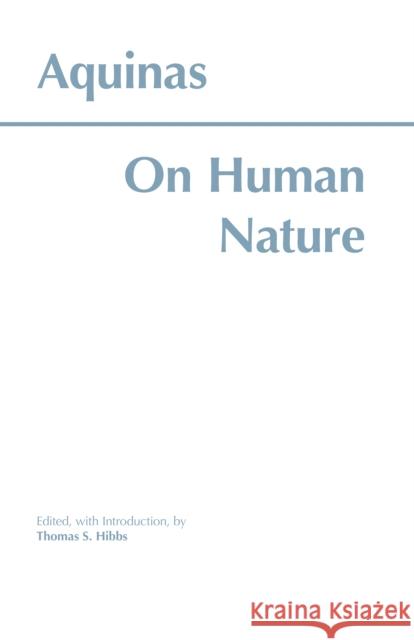 On Human Nature Saint Thomas Aquinas 9780872204546