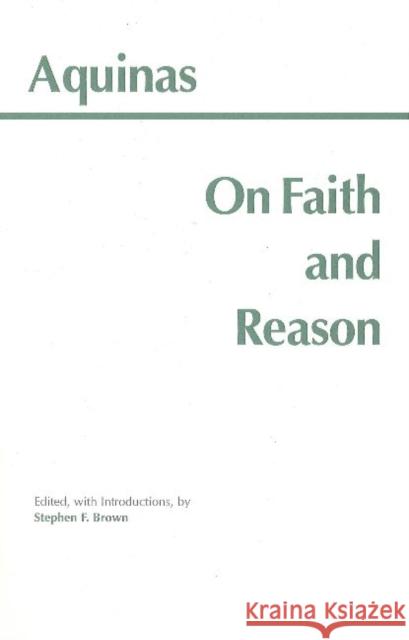 On Faith and Reason Saint Thomas Aquinas 9780872204577