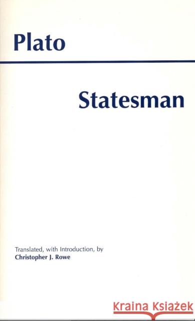 Statesman Plato C. J. Rowe 9780872204621 HACKETT PUBLISHING CO, INC